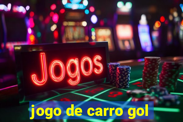 jogo de carro gol